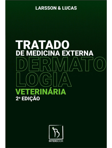 Tratado De Medicina Externa - Dermatologia Veterinária