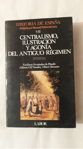Centralismo,ilustracion Y Agonia Del Antiguo Regimen-(38)