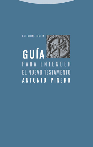 Guia Para Entender Nuevo Testamento - Piñero,antonio