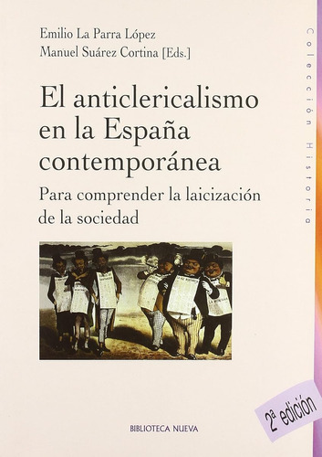El Anticlericalismo En La España Contemporánea - 2º Edición 