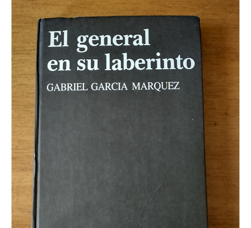 Novela El General En Su Laberinto - Gabriel García Marquez