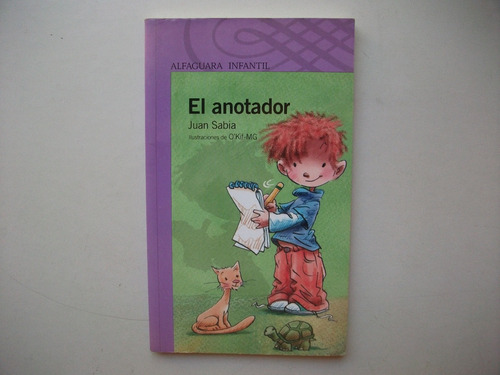 El Anotador - Juan Sabia - Alfaguara Infantil