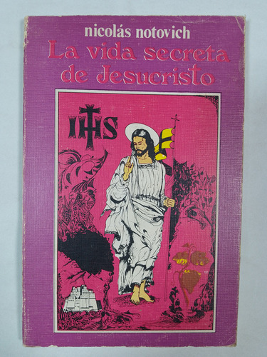 La Vida Secreta De Jesucristo - Nicilás Notovich