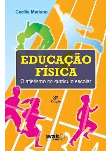 Educação Física - O Atletismo No Currículo Escolar