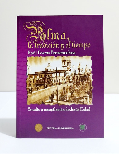 Palma La Tradición Y El Tiempo - Raúl Porras Barrenechea