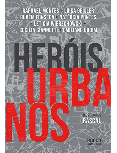 Heróis urbanos, de Montes, Raphael. Editora Rocco Ltda, capa mole em português, 2016
