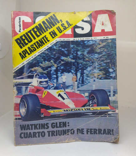 Revista Corsa N° 644 - Reutemann Aplastante De U.s.a  