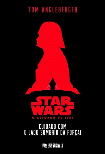 Livro Star Wars - Cuidado Com O Lado Sombrio Da Força!