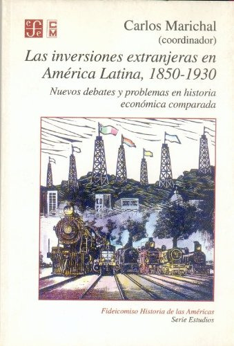 Inversiones Extranjeras En America Latina 1850-1930: N 51vue