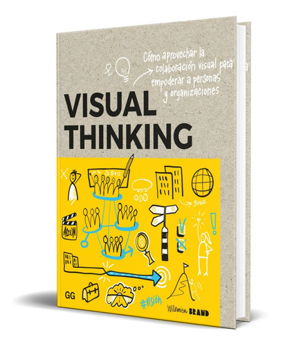 Visual Thinking, De Willemien Brand. Editorial Gg, Sl, Tapa Blanda En Español, 2023