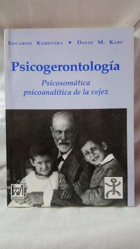 Psicogerontología E. Korovsky D. M. Karp