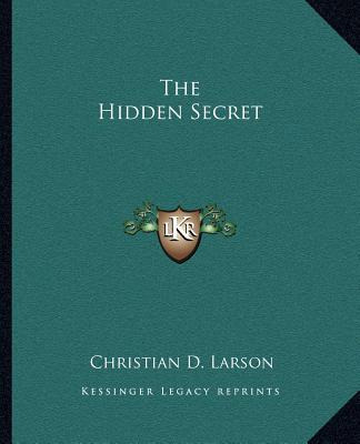 Libro The Hidden Secret - Larson, Christian D.