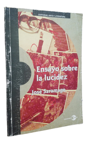 Ensayo Sobre La Lucidez Jose Saramago Premio Nobel