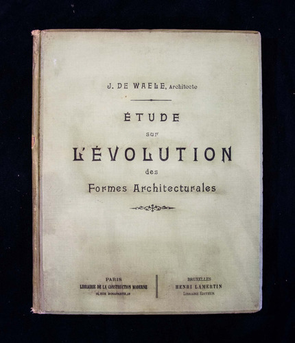 Étude Sur L´évolution Des Formes Architecturale1902 7pl 0631