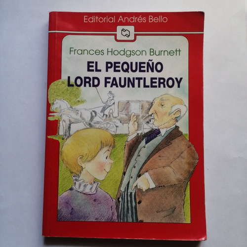 El Pequeño Lord Fauntleroy/ Frances Hodgson/ Usado