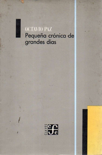 Pequeña Cronica De Grandes Dias Octavio Paz 