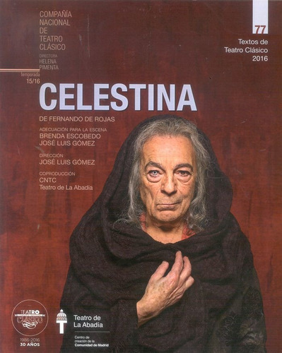 Celestina, De De Rojas Fernando. Editorial Instituto Nacional De Las Artes Escénicas Y De La En Español
