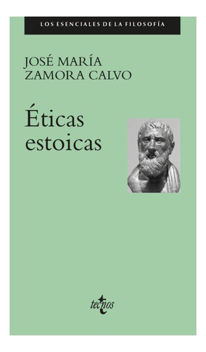 Eticas Estoicas, De Zamora Calvo, Jose Maria. Editorial Tecnos, Tapa Blanda En Español