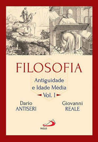 Filosofia - Vol. 1 - Antiguidade E Idade Media