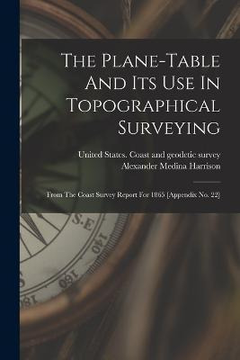 Libro The Plane-table And Its Use In Topographical Survey...