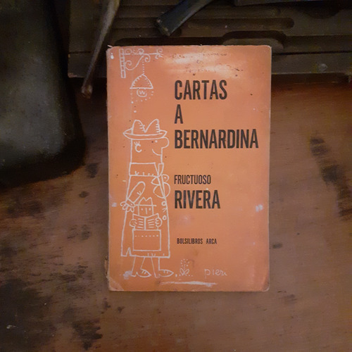 Cartas A Bernardina - Fructuosos Rivera // Arca-bolsilibros
