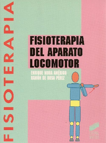 Libro Fisioterapia Del Aparato Locomotor De Americo Mora Per