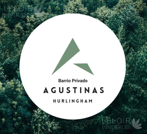 Lotes Financiados En Barrio Cerrado Agustinas Hurlingham