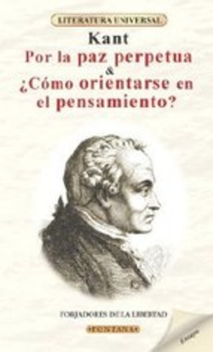  Por La Paz Perpetua & ¿como Orientarse En El Pensamiento?..