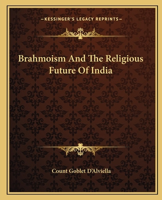 Libro Brahmoism And The Religious Future Of India - D'alv...