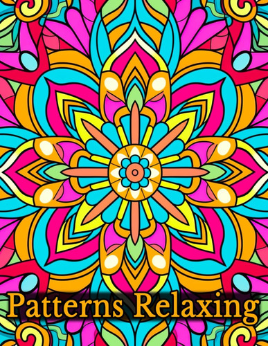 Libro: Patterns Relaxing: Patterns To Calm Your Mind: Stress