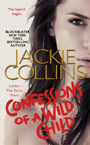 Confessions Of A Wild Child: Lucky: The Early Years, De Collins, Jackie. Editorial St Martins Pr 3pl, Tapa Blanda En Inglés