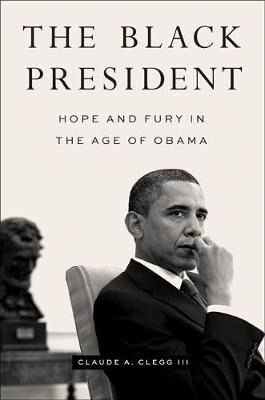 Libro The Black President : Hope And Fury In The Age Of O...