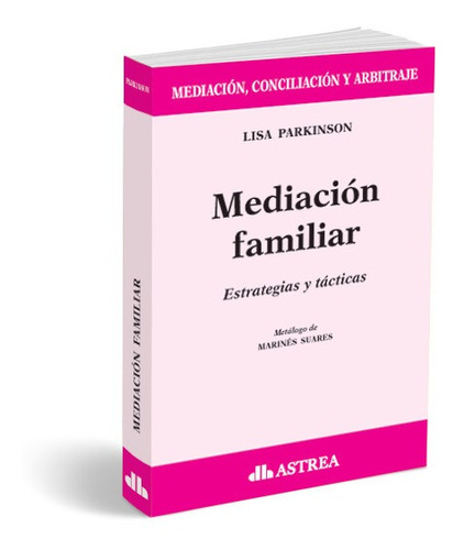 Mediación Familiar. Estrategias Y Tácticas - Parkinson, Lisa