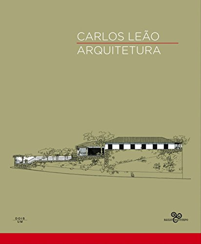 Libro Carlos Leão Arquitetura De Claudia Pinheiro Bazar Do T