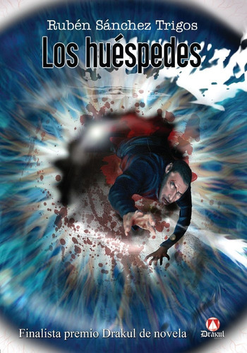 Los Huãâ©spedes, De Sánchez Trigos, Rubén. Editorial Drakul, S.l., Tapa Blanda En Español