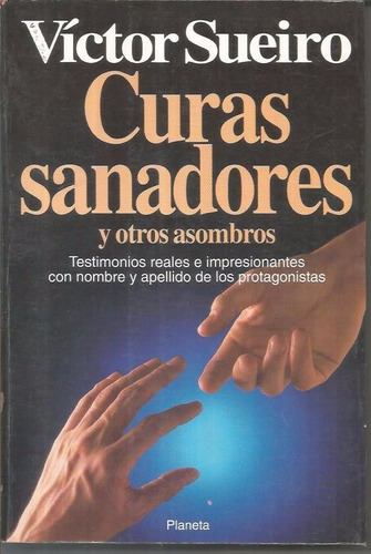 Libro / Curas Sanadores Y Otros Asombros / Victor Sueiro /