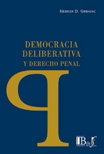 Democracia Deliberativa Y Derecho Penal Grbavac 