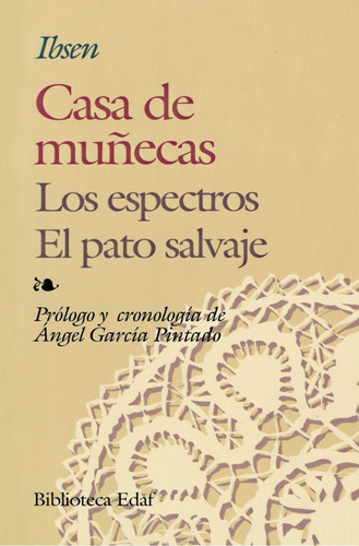 Casa De Muñecas / Los Espectros / El Pato Salvaje - Henrik I
