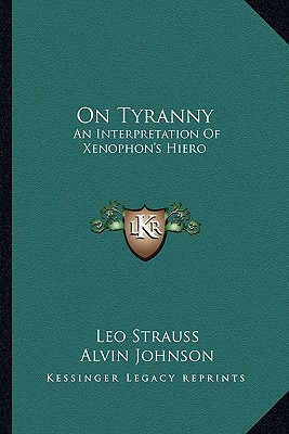Libro On Tyranny: An Interpretation Of Xenophon's Hiero -...