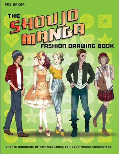 El Shoujo Manga Fashion Drawing Book: Crear Cientos De Mirad