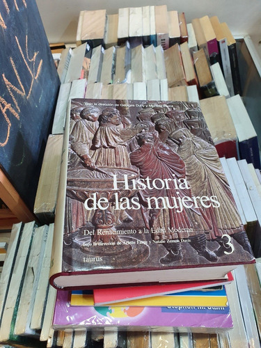 Historias De Las Mujeres 3 - Duby / Perrot - Ed Taurus