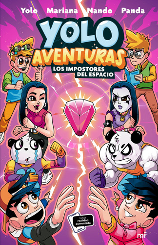 Los impostores del espacio: Yolo Aventuras 3, de Yolo, Nando, Mariana y Panda. Serie 6287583269, vol. 1. Editorial Grupo Planeta, tapa blanda, edición 2023 en español, 2023