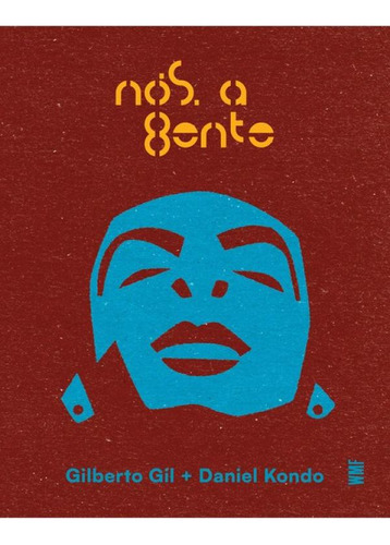 Nós, A Gente, De Gil, Gilberto / Kondo, Daniel. Editora Wmf Martins Fontes, Capa Mole, Edição 2023-09-01 00:00:00 Em Português