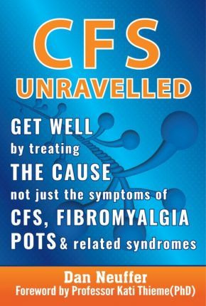 Libro Cfs Unravelled : Get Well By Treating The Cause Not...