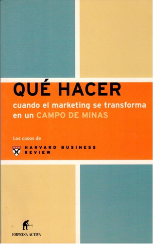 Libro Fisico Qué Hacer Cuando El Marketing .... Original