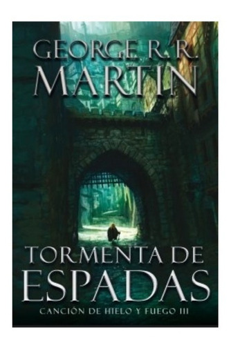 Tormenta De Espadas. Juego De Tronos 3 - Martin George Rr-