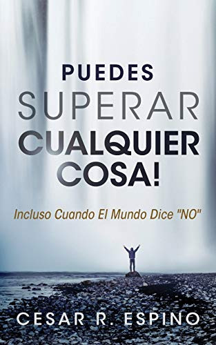 Puedes Superar Cualquier Cosa