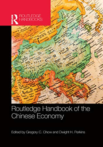 Routledge Handbook Of The Chinese Economy (en Inglés) / Chow
