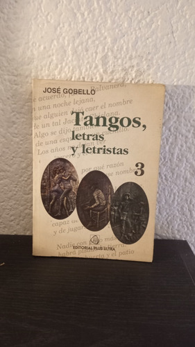Tangos Y Letras 3 - José Gobello