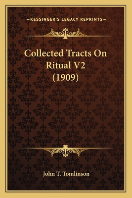 Libro Collected Tracts On Ritual V2 (1909) - Tomlinson, J...